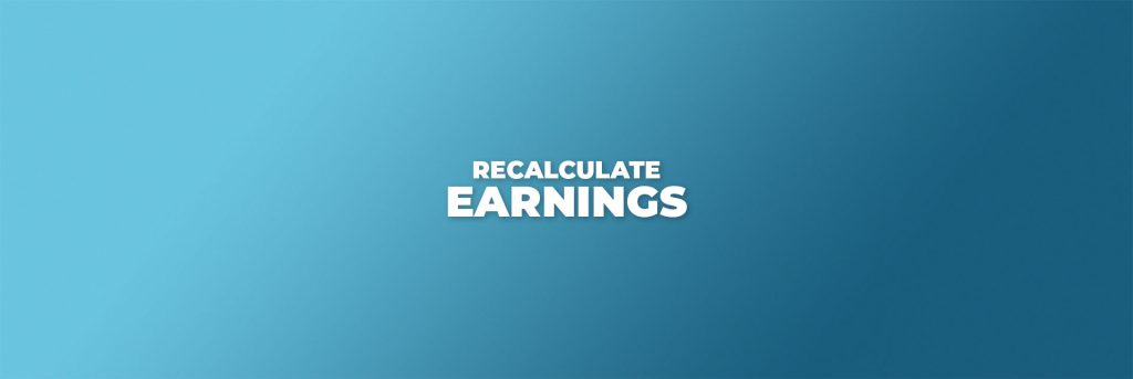 Recalculate Earnings